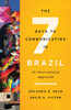 The Seven Keys To Communicating In Brazil: An Intercultural Approach