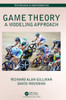 Game Theory: A Modeling Approach (Textbooks In Mathematics)