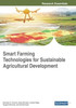 Smart Farming Technologies For Sustainable Agricultural Development