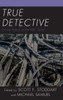 True Detective: Critical Essays On The Hbo Series