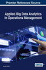 Applied Big Data Analytics In Operations Management (Advances In Business Information Systems And Analytics)