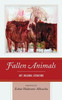 Fallen Animals: Art, Religion, Literature (Ecocritical Theory And Practice)