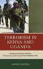 Terrorism In Kenya And Uganda: Radicalization From A Political Socialization Perspective