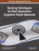 Sensing Techniques For Next Generation Cognitive Radio Networks