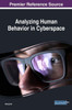 Analyzing Human Behavior In Cyberspace (Advances In Human And Social Aspects Of Technology)