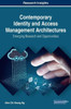 Contemporary Identity And Access Management Architectures: Emerging Research And Opportunities (Advances In Business Information Systems And Analytics)