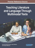 Teaching Literature And Language Through Multimodal Texts (Advances In Linguistics And Communication Studies (Alcs))