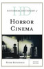 Historical Dictionary Of Horror Cinema (Historical Dictionaries Of Literature And The Arts)