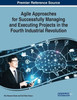Agile Approaches For Successfully Managing And Executing Projects In The Fourth Industrial Revolution