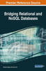 Bridging Relational And Nosql Databases (Advances In Data Mining And Database Management)