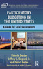 Participatory Budgeting In The United States: A Guide For Local Governments (Aspa Series In Public Administration And Public Policy)