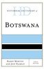 Historical Dictionary Of Botswana (Historical Dictionaries Of Africa)
