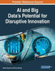 Ai And Big Data's Potential For Disruptive Innovation