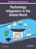 Handbook Of Research On Technology Integration In The Global World (Advances In Human And Social Aspects Of Technology)
