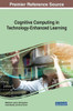 Cognitive Computing In Technology-Enhanced Learning (Advances In Educational Technologies And Instructional Design)