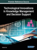 Technological Innovations In Knowledge Management And Decision Support (Advances In Knowledge Acquisition, Transfer, And Management)