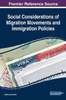 Social Considerations Of Migration Movements And Immigration Policies (Advances In Religious And Cultural Studies)