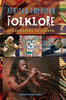 African American Folklore: An Encyclopedia For Students