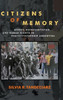 Citizens Of Memory: Affect, Representation, And Human Rights In Postdictatorship Argentina (Bucknell Studies In Latin American Literature And Theory)