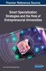 Smart Specialization Strategies And The Role Of Entrepreneurial Universities (Advances In Business Strategy And Competitive Advantage (Absca))