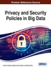 Privacy And Security Policies In Big Data (Advances In Information Security, Privacy, And Ethics)