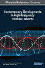 Contemporary Developments In High-Frequency Photonic Devices (Advances In Computer And Electrical Engineering)