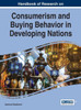 Handbook Of Research On Consumerism And Buying Behavior In Developing Nations (Advances In Marketing, Customer Relationship Management, And E-Services)