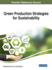 Green Production Strategies For Sustainability (Advances In Environmental Engineering And Green Technologies)