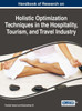 Handbook Of Research On Holistic Optimization Techniques In The Hospitality, Tourism, And Travel Industry (Advances In Hospitality, Tourism, And The Services Industry)