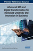 Advanced Mis And Digital Transformation For Increased Creativity And Innovation In Business (Advances In Business Strategy And Competitive Advantage)