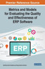 Metrics And Models For Evaluating The Quality And Effectiveness Of Erp Software (Advances In Systems Analysis, Software Engineering, And High Performance Computing)