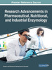 Research Advancements In Pharmaceutical, Nutritional, And Industrial Enzymology (Advances In Medical Technologies And Clinical Practice)