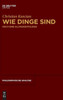 Wie Dinge Sind: Noch Eine Alltagsontologie (Philosophische Analyse / Philosophical Analysis) (German Edition) (Philosophische Analyse / Philosophical Analysis, 66)