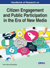 Handbook Of Research On Citizen Engagement And Public Participation In The Era Of New Media (Advances In Public Policy And Administration)