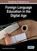 Handbook Of Research On Foreign Language Education In The Digital Age (Advances In Educational Technologies And Instructional Design)