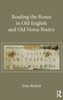 Reading The Runes In Old English And Old Norse Poetry