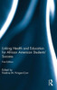 Linking Health And Education For African American Students' Success