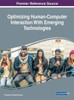 Optimizing Human-Computer Interaction With Emerging Technologies (Advances In Human And Social Aspects Of Technology)