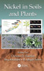 Nickel In Soils And Plants (Advances In Trace Elements In The Environment)