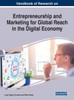 Handbook Of Research On Entrepreneurship And Marketing For Global Reach In The Digital Economy (Advances In Business Strategy And Competitive Advantage)