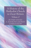 A History Of The Methodist Church In Great Britain, Volume Two
