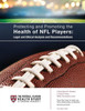 Protecting And Promoting The Health Of Nfl Players: Legal And Ethical Analysis And Recommendations