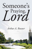 Someone'S Praying, Lord