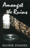 Amongst The Ruins