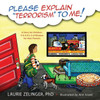 Please Explain Terrorism To Me: A Story For Children, P-E-A-R-L-S Of Wisdom For Their Parents