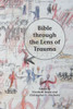 Bible Through The Lens Of Trauma (Semeia Studies)