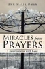 Miracles From Prayers: Conversations With God