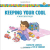 Keeping Your Cool: A Book about Anger (Growing God's Kids)