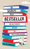 10 Secrets To A Bestseller: An Author'S Guide To Self-Publishing