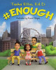 #Enough